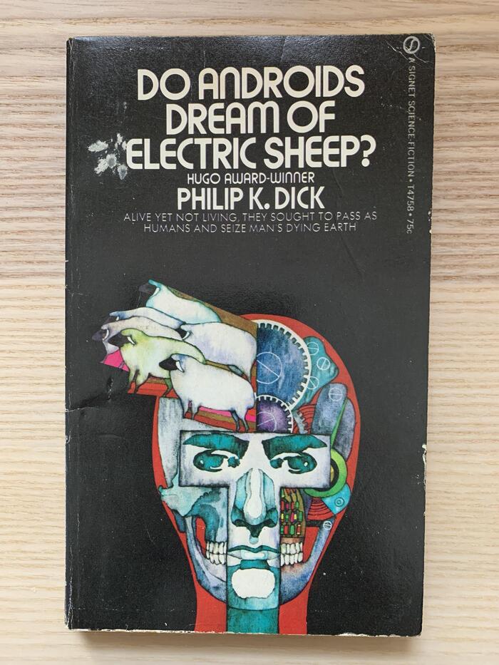 Do Androids Dream of Electric Sheep? by Philip K. Dick (Signet) 2