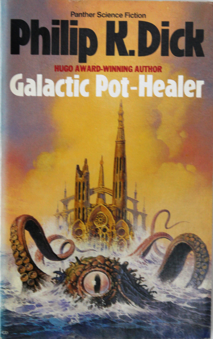 Galactic Pot-Healer (1987). Cover art by by Gino D&rsquo;Achille. [More info on ISFDB]