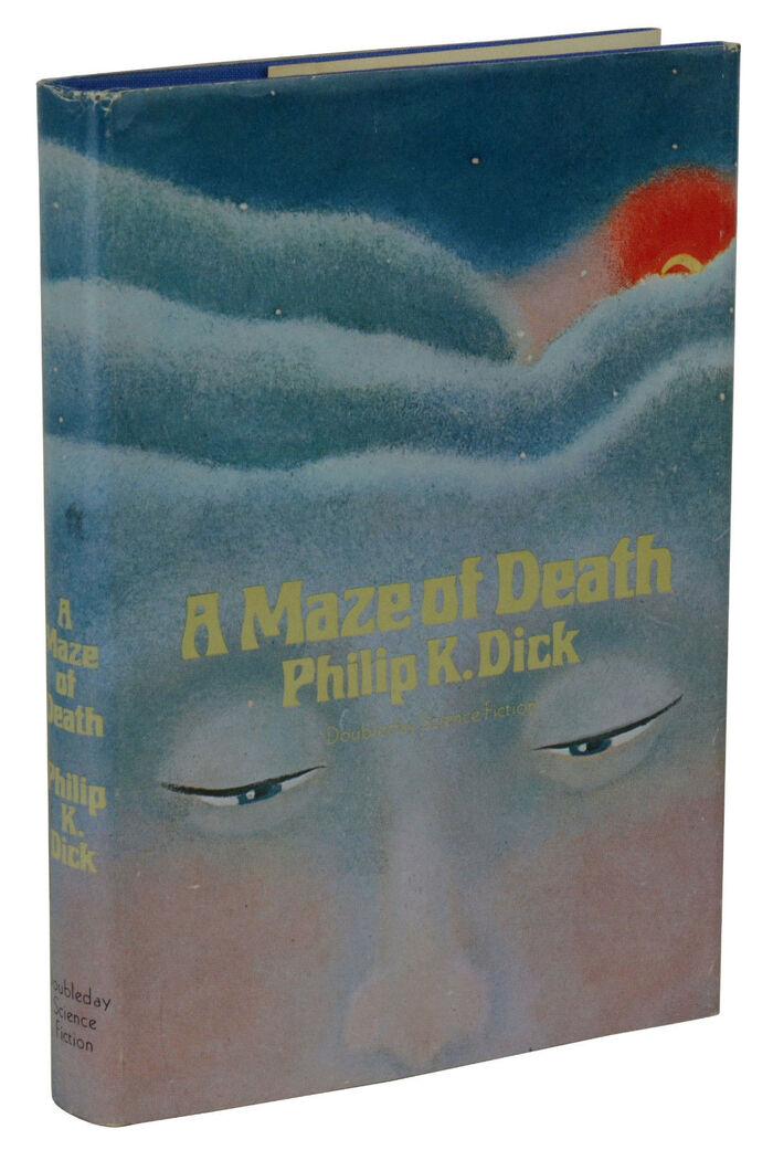 A Maze of Death by Philip K. Dick (Doubleday, 1970) 1