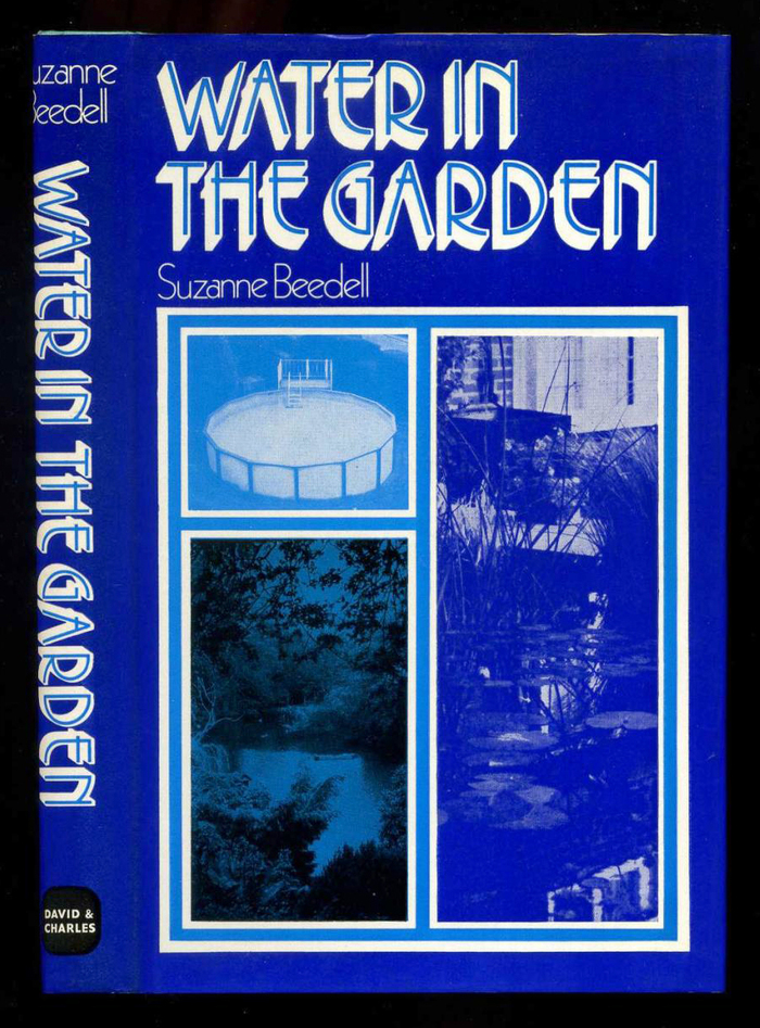 Water in the Garden by Suzanne Beedell (David &amp; Charles)