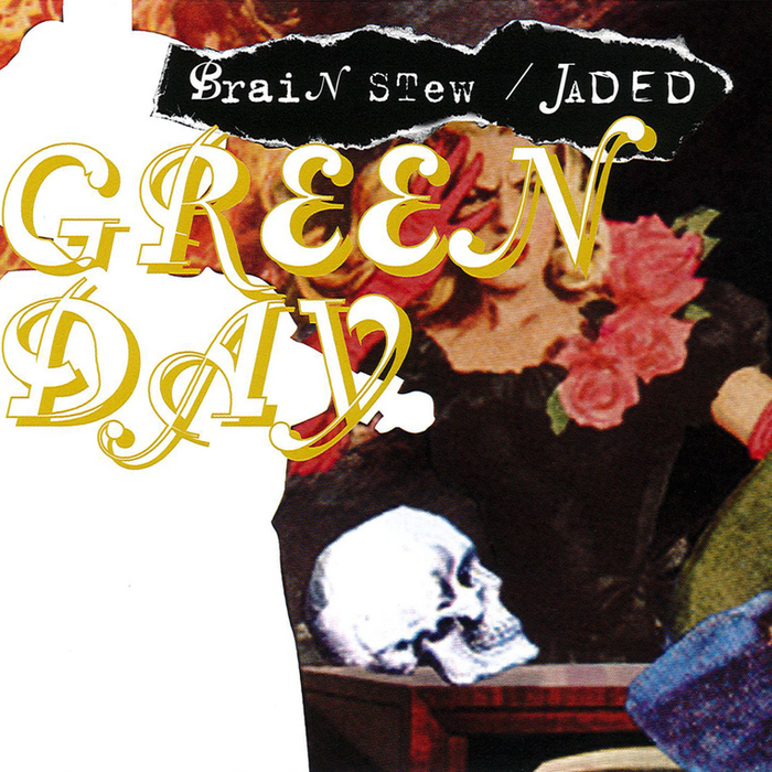 Cover for Green Day’s “Brain Stew” / “Jaded” single. “Brain Stew” uses a mix of FF Trixie and Canadian Photography Script. “Green Day”is set in all-caps Canadian Photographer Script. [More info on Discogs]