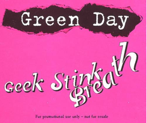 “Geek Stink Breath” UK single, with FF Trixie for the band name, Canadian Photography Script for the title, and Canadian Photography for the small text.