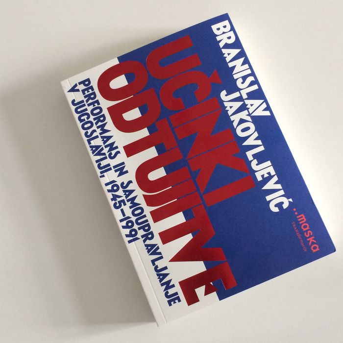 Učinki odtujitve / Performance and self-management in Yugoslavia, 1945–1991 2