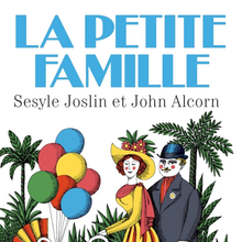 <cite>La Petite Famille</cite> by Seslyne Joslin and John Alcorn