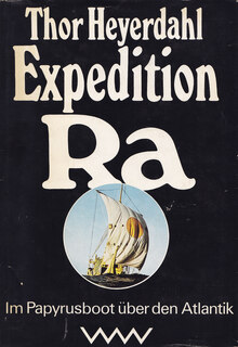 <cite>Expedition Ra</cite> by Thor Heyerdahl (Volk und Welt)