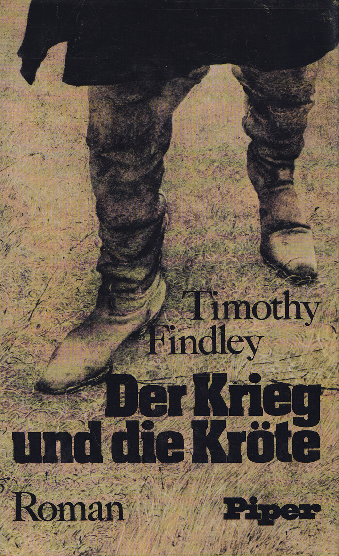 Der Krieg und die Kröte by Timothy Findley (Piper)