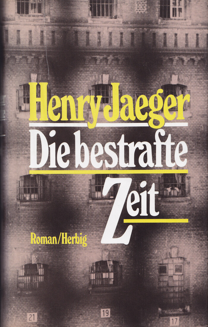 Die bestrafte Zeit by Henry Jaeger (Herbig)
