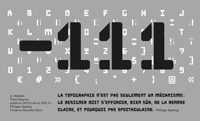 A. Ndebele, designed by Philippe Apeloig, is used for all text on the billboard made for parking spot number 111.