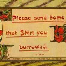 “Please send home that Shirt you borrowed.” postcard