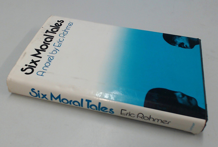 Six Moral Tales by Éric Rohmer (Seaver, 1980) 2