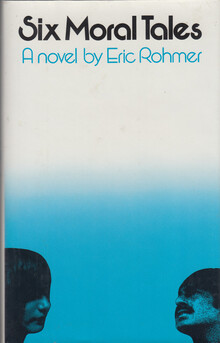 <cite>Six Moral Tales</cite> by Éric Rohmer (Seaver, 1980)