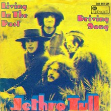 Jethro Tull – “Living In The Past” / “Driving Song” German single cover