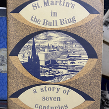 <cite>St Martin’s in the Bull ring – a story of seven centuries</cite>