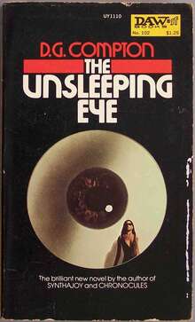 <cite>The Unsleeping Eye</cite> by D.G. Compton (DAW)