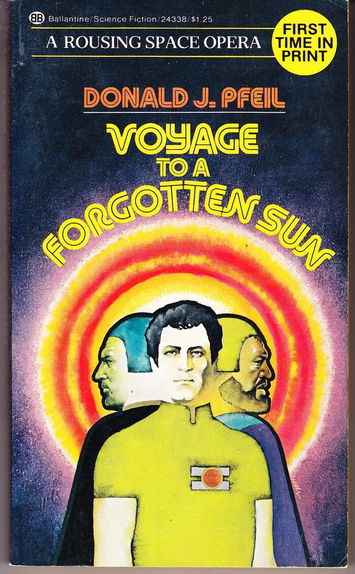 Voyage to a Forgotten Sun by Donald J. Pfeil (Ballantine) 1
