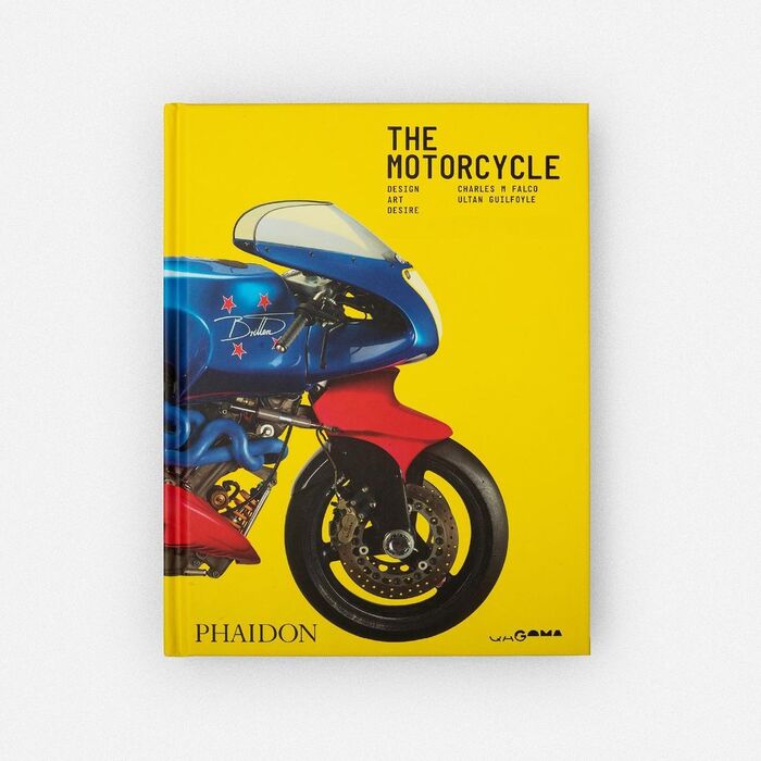 The Motorcycle: Design, Art, Desire by Charles M. Falco and Ultan Guilfoyle (Phaidon) 2