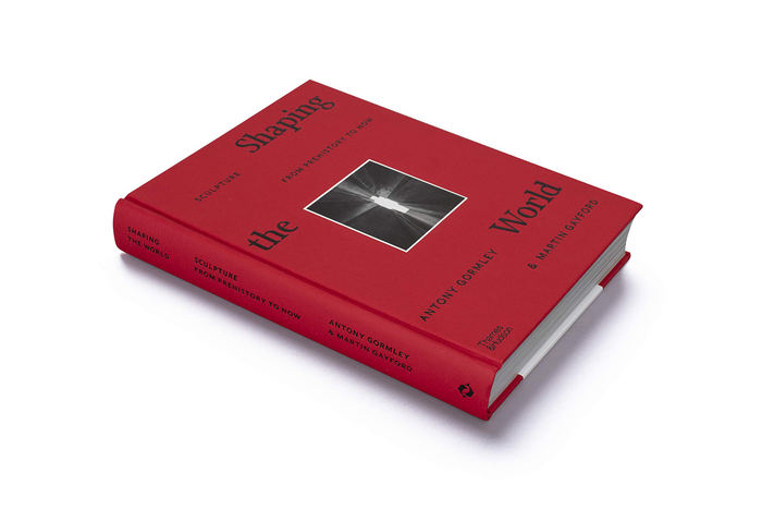 Shaping the World by Antony Gormley and Martin Gayford 2