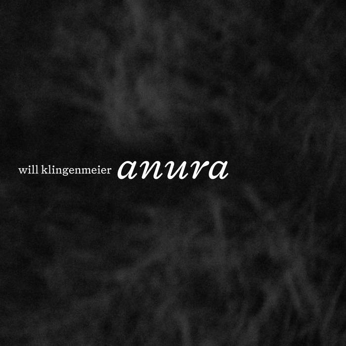 Will Klingenmeier – Anura album art