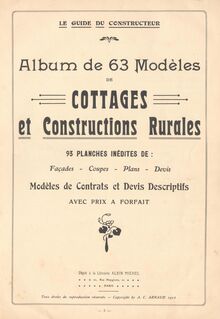 <cite>Album de 63 Modèles de Cottages et Construction Rurales</cite>