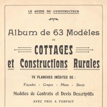 <cite>Album de 63 Modèles de Cottages et Construction Rurales</cite>