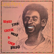 Lee Perry – <cite>Roast Fish Collie Weed &amp; Corn Bread </cite>album art