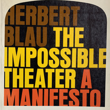 <cite>The Impossible Theater. A Manifesto</cite> by <span>Herbert Blau</span>
