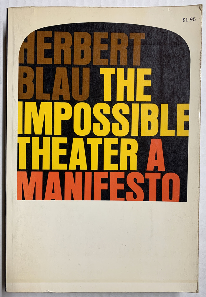 The Impossible Theater. A Manifesto by Herbert Blau