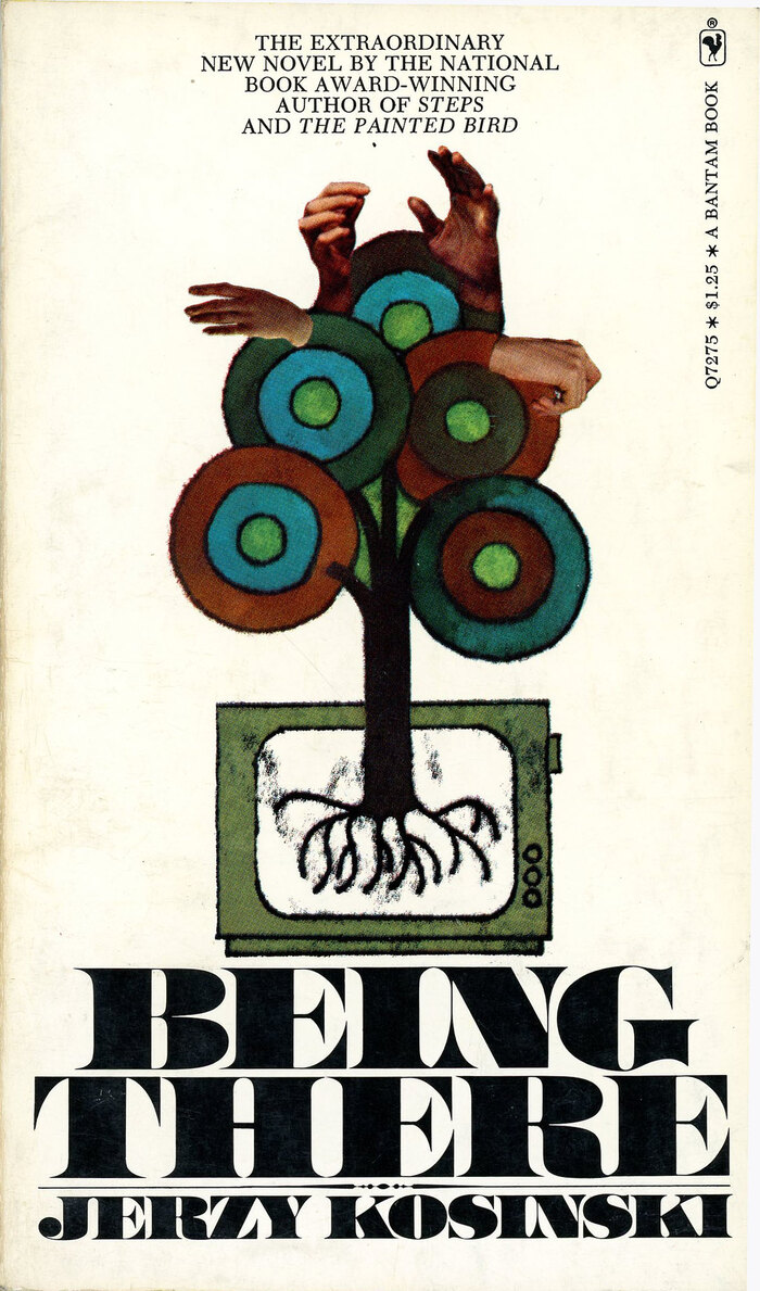 Being There, Bantam Q7275, June 1972. The cover art might be by Leo and Diane Dillon, too, but this is unconfirmed. Small text is added in all-caps .