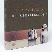 <cite>Die Überlebenden</cite> by Alex Schulman (dtv)