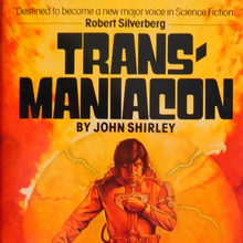 <cite>Transmaniacon</cite> by John Shirley (Zebra, 1979)