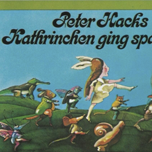 <cite>Kathrinchen geht spazieren</cite> by Peter Hacks
