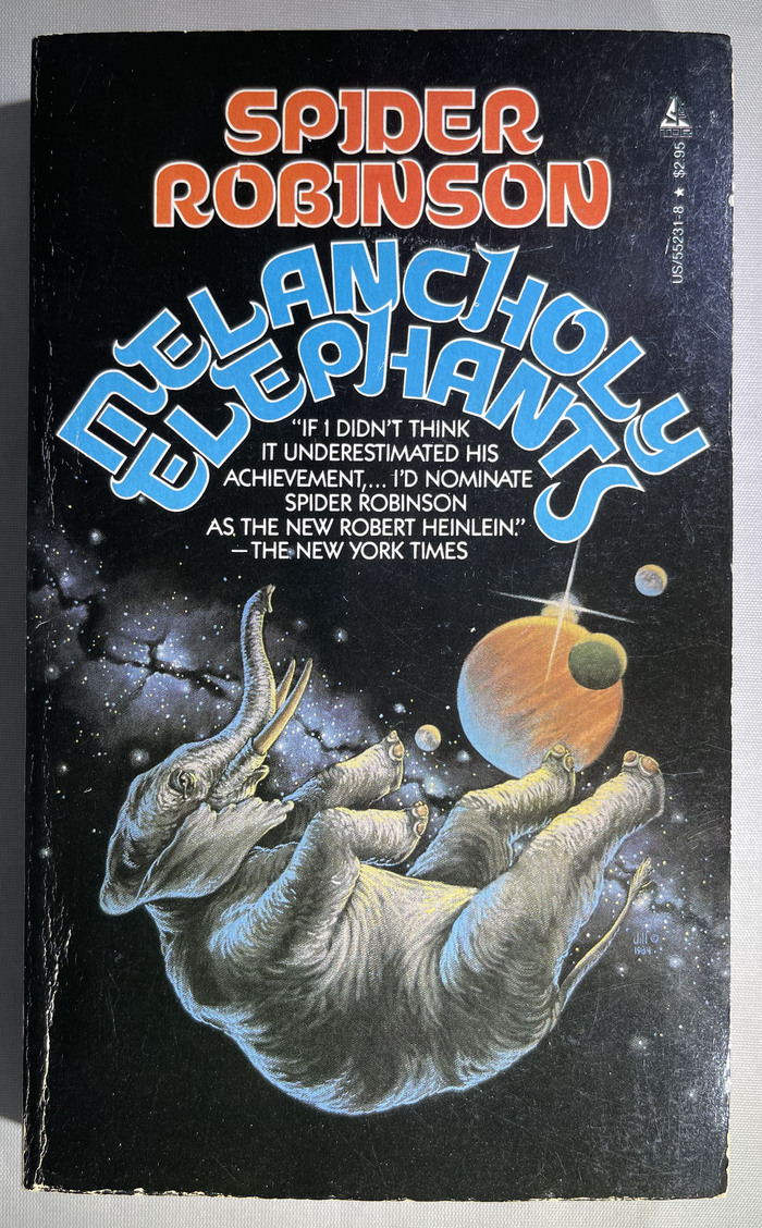 Melancholy Elephants by Spider Robinson (Tor, 1985) 1