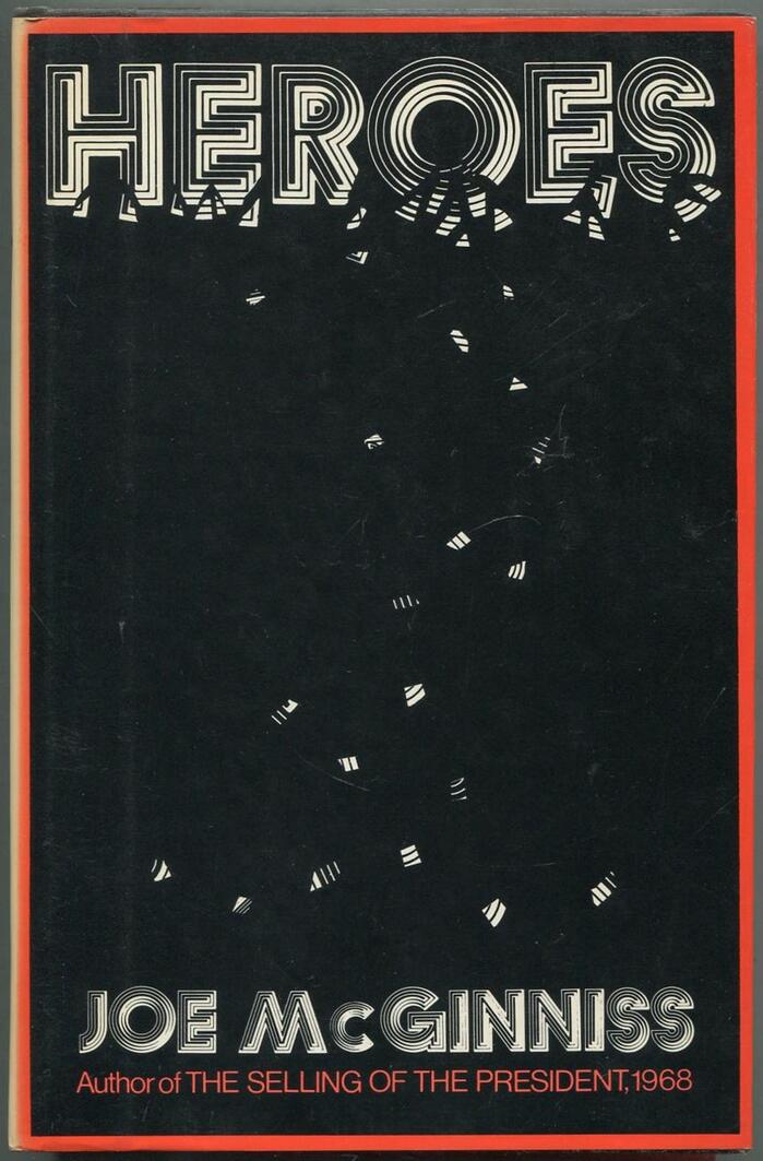 Heroes by Joe McGinniss (Viking Press, 1976) 2