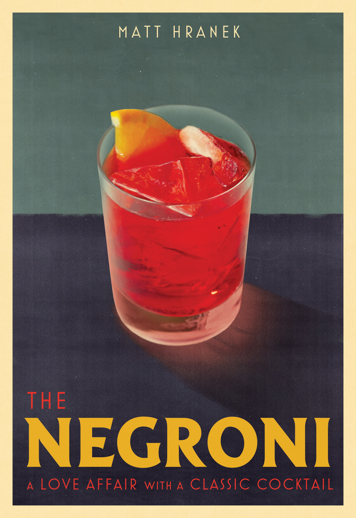 The Negroni by Matt Hranek (Workman) 2