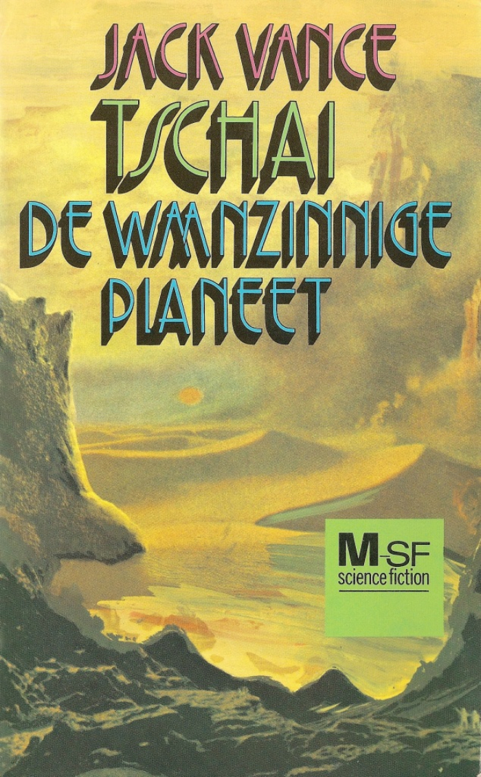 Tschai, de Waanzinnige Planeet (Meulenhoff, 2nd edition from 1976, first published in 1973) is an omnibus volume with a Dutch translation of the four Tschai novels. The cover artist is unknown. According to Flickr user horzel, it’s painted after two paintings by Chesley Bonestell. [More info on ISFDB]