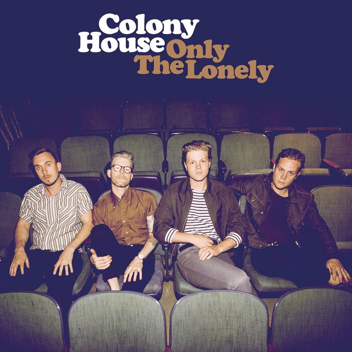 Colony House &ndash; Only The Lonely album art 1