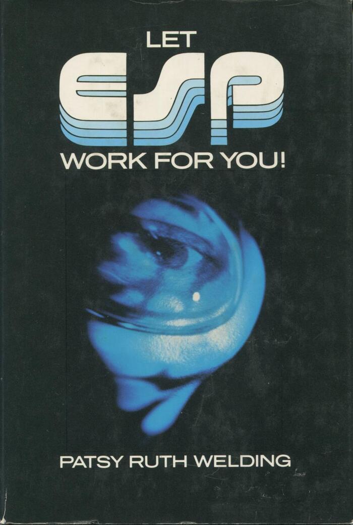Let ESP Work for You! by Patsy Ruth Welding
