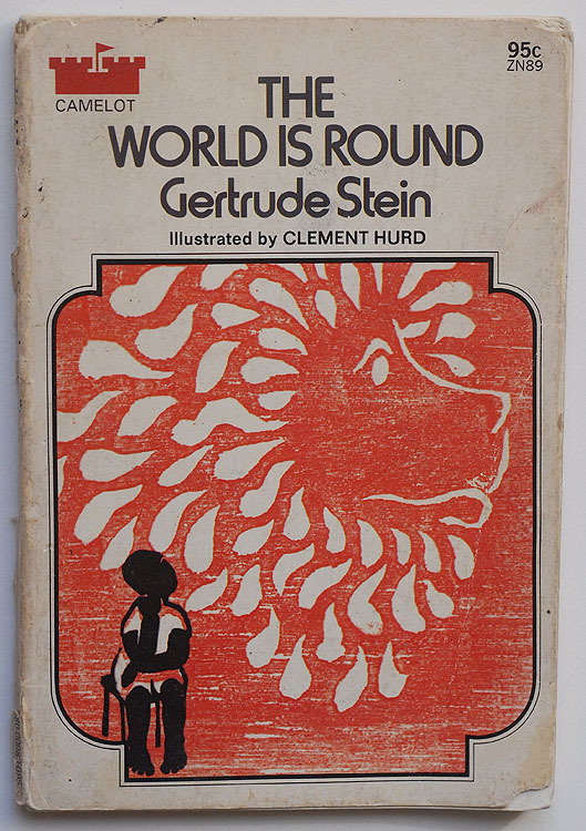 The World is Round by Gertrude Stein, Camelot Edition