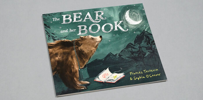 The Bear and her Book by Frances Tosdevin and Sophia O’Connor 1