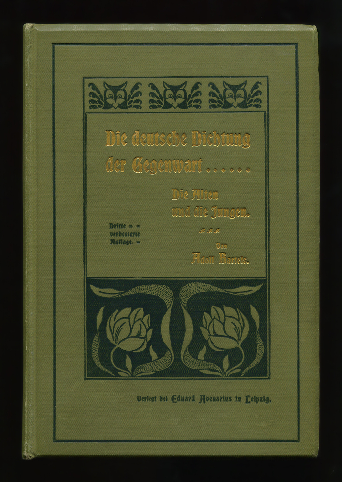 Die deutsche Dichtung der Gegenwart by Adolf Bartels 1