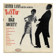 Lester Lanin and His Orchestra – <cite>Twistin’ In High Society</cite> album art