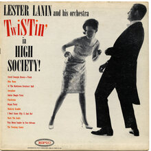 Lester Lanin and His Orchestra – <cite>Twistin’ In High Society</cite> album art