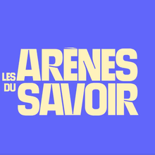 Les Arènes du Savoir