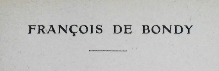 The author’s name, François de Bondy, set in all-caps Grasset (1898) by Eugène Grasset (1845–1917).