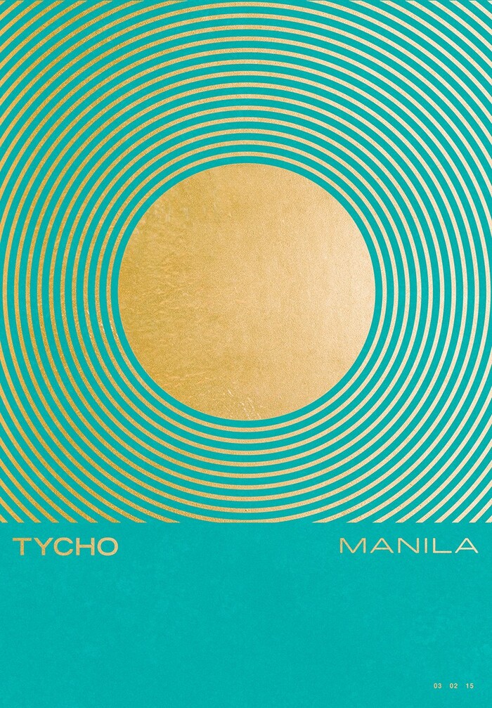 Poster for Tycho’s 2015 show in Manila, featuring Trade Gothic Bold Extended (TYCHO), Clonoid Light (MANILA), and Helvetica Bold (03 02 15).