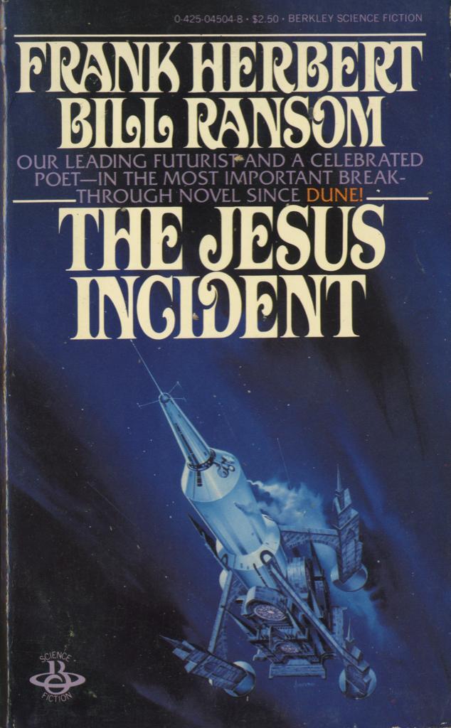 The Jesus Incident (1979) by Frank Herbert & Bill Ransom, Berkley, 1980. Cover art by . [More info on ISFDB]