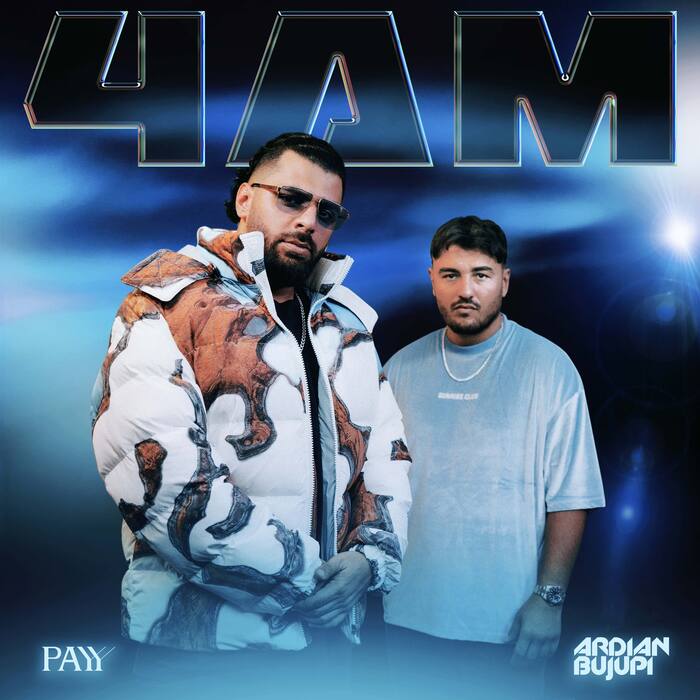 Payy ft. Ardian Bujupi – “4AM” ft. Eagle Strike and New Zelek