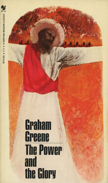 <cite>The Power and the Glory</cite> by Graham Greene (Bantam, 1968)