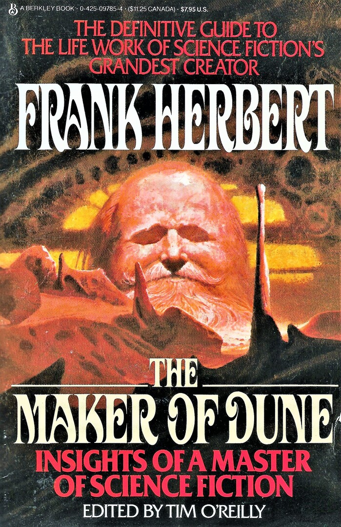 Frank Herbert: The Maker Of Dune, edited by Tim O&rsquo;Reilly, Berkley, 1987. [More info on ISFDB]