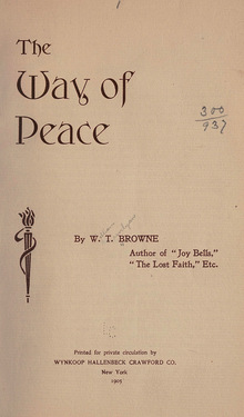 <cite>The Way of Peace </cite>by William Trevelyan Browne